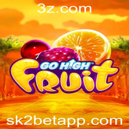 GoHighFruit: Descubra o Novo Fenômeno de Jogo com Sk2bet