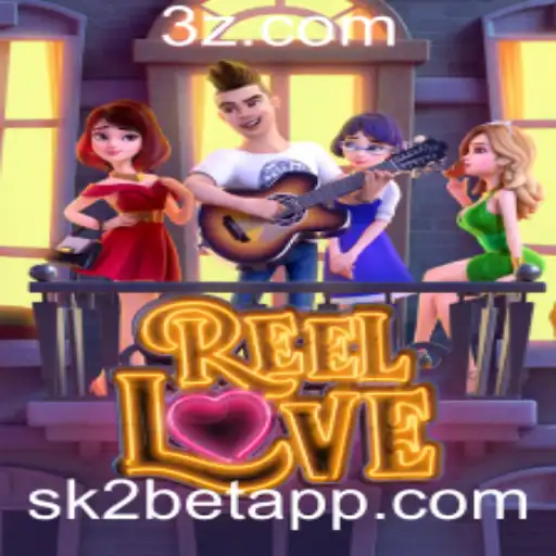 ReelLove: Descubra o Encanto deste Jogo Inovador em Sk2bet